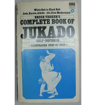 Bruce Tegner's complete book of Jukado Self-defense | Oxfam GB | Oxfam ...