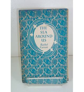 The Sea Around Us by Rachel Carson