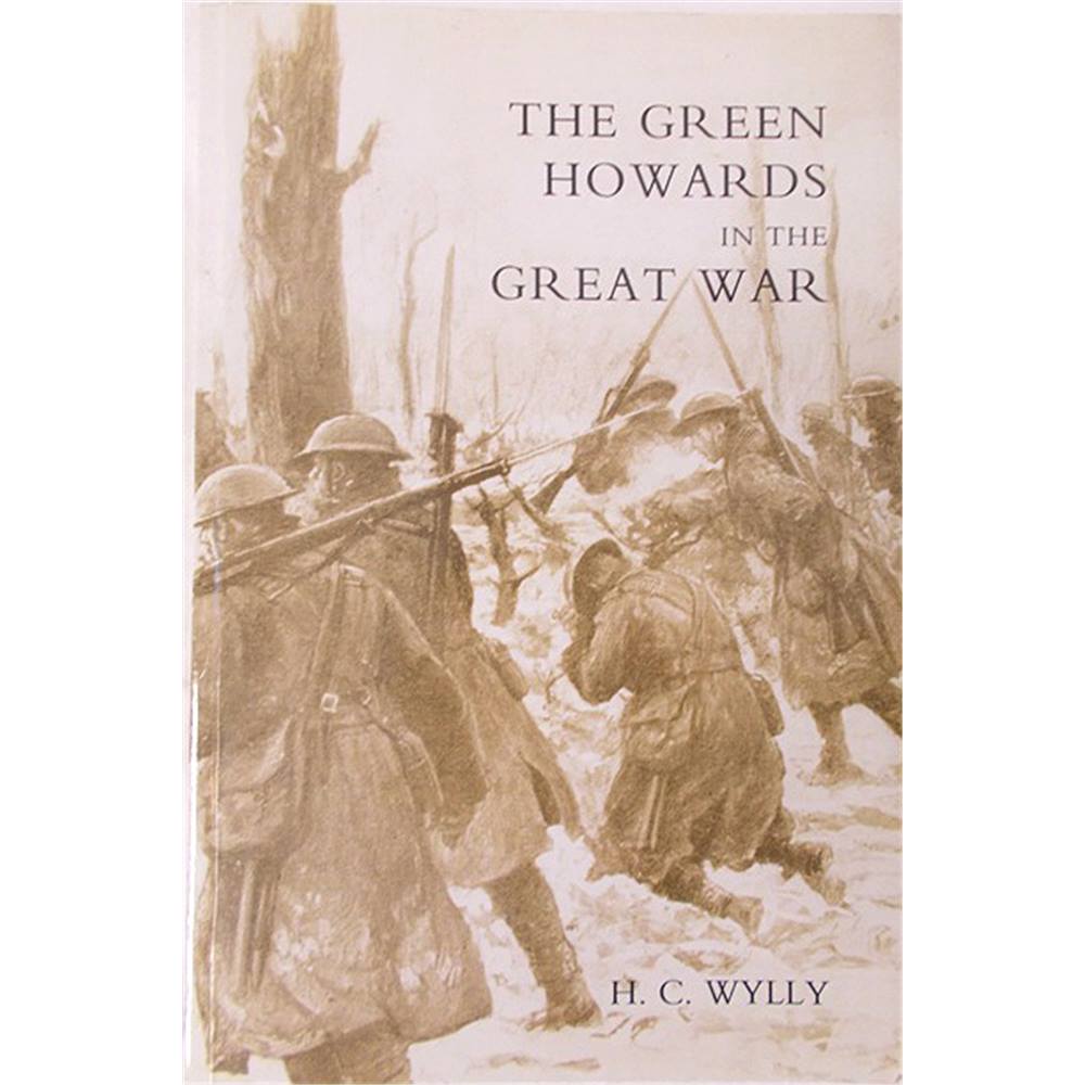 The Green Howards in the Great War | Oxfam GB | Oxfam’s Online Shop