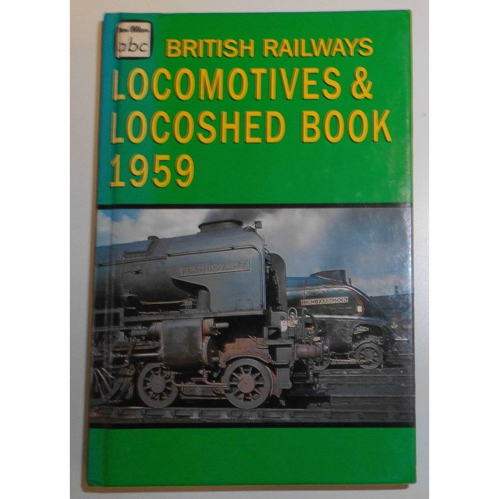 ABC British Railways Locomotives & Locoshed Book 1959 | Oxfam GB ...