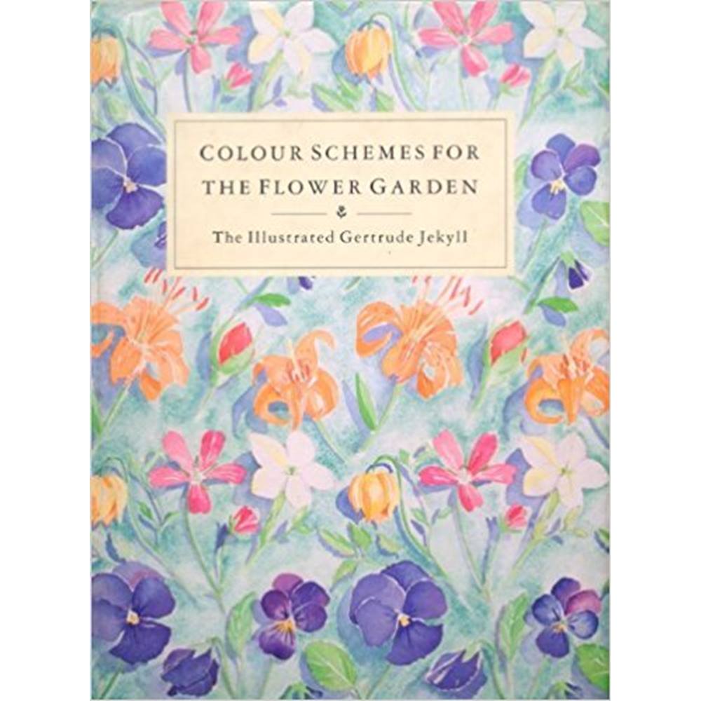 Colour Schemes For The Flower Garden Oxfam Gb S
