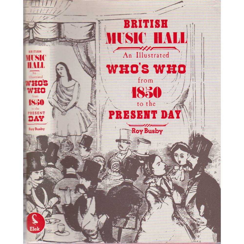 british-music-hall-an-illustrated-who-s-who-from-1850-to-the-present