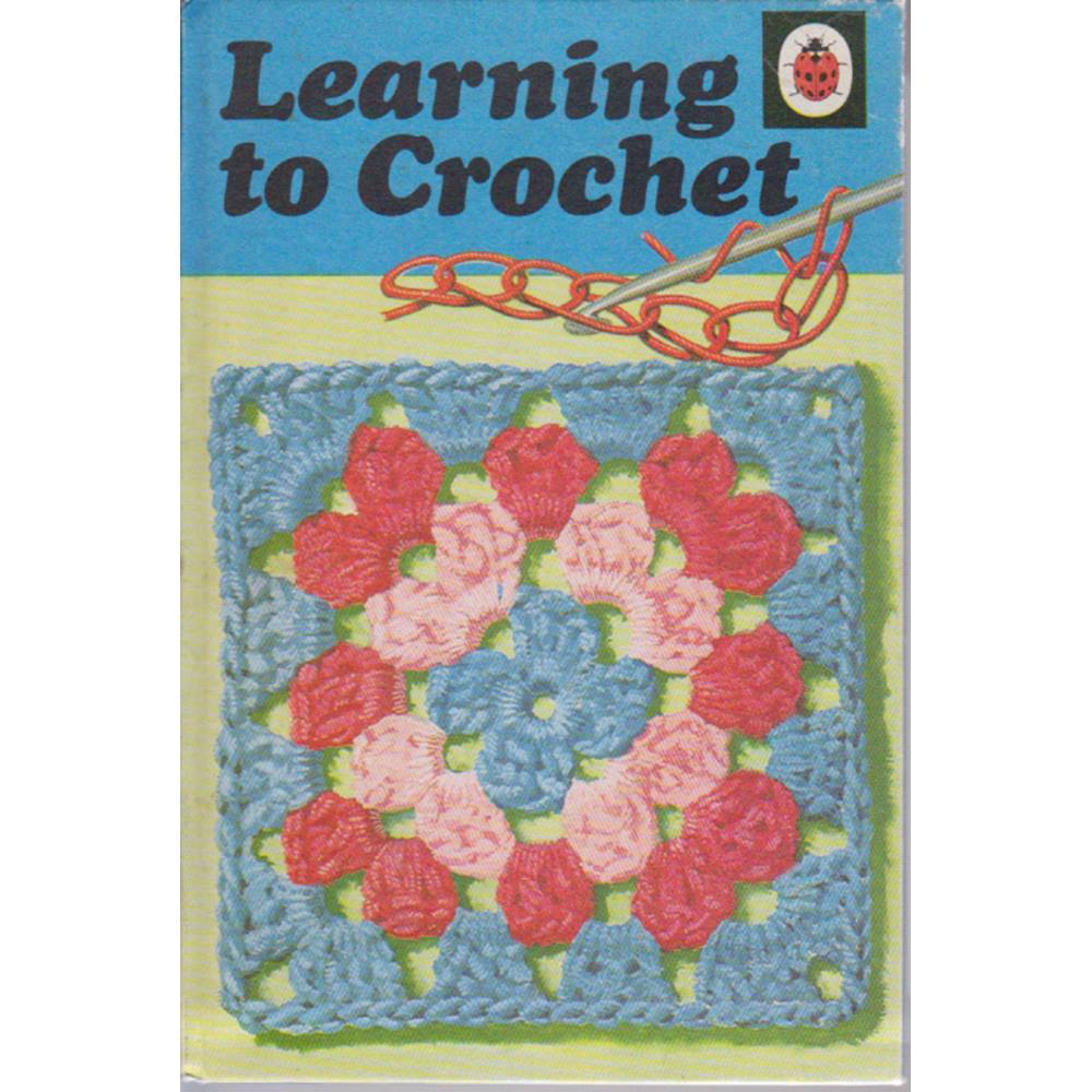 Learning to Crochet A Ladybird Book Oxfam GB Oxfam’s Online Shop