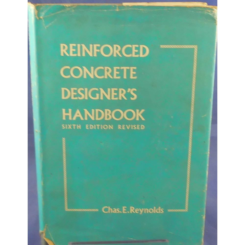 Reinforced Concrete Designers Handbook 6th Edition Revised Oxfam Gb Oxfams Online Shop