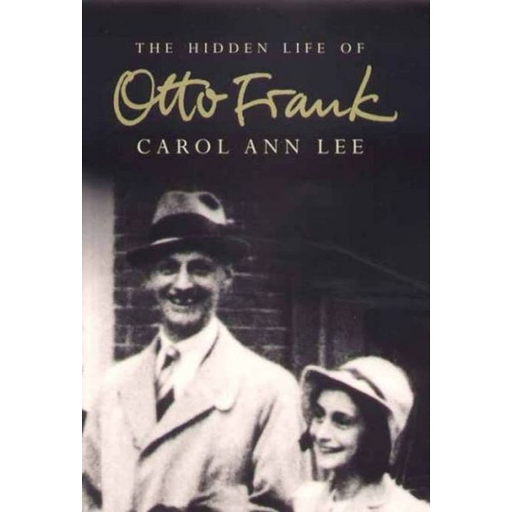 Hidden читать. Отто Франк. Отто Франк книга. Carol Lee. The Life of Otto.