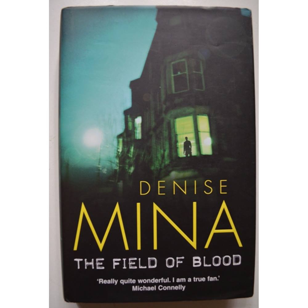 The Field of Blood - Denise Mina - Signed 1st Edition | Oxfam GB ...