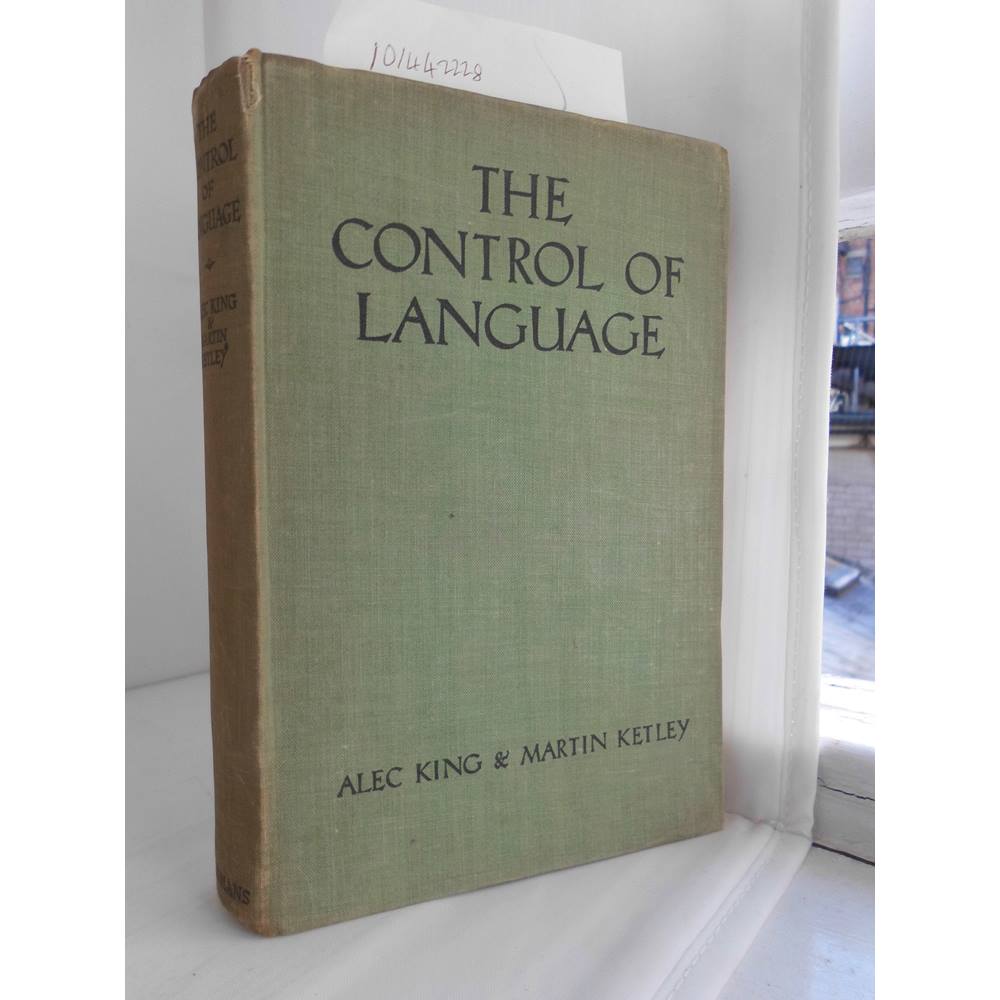 The Control Of Language. A Critical Approach to Reading and Writing.