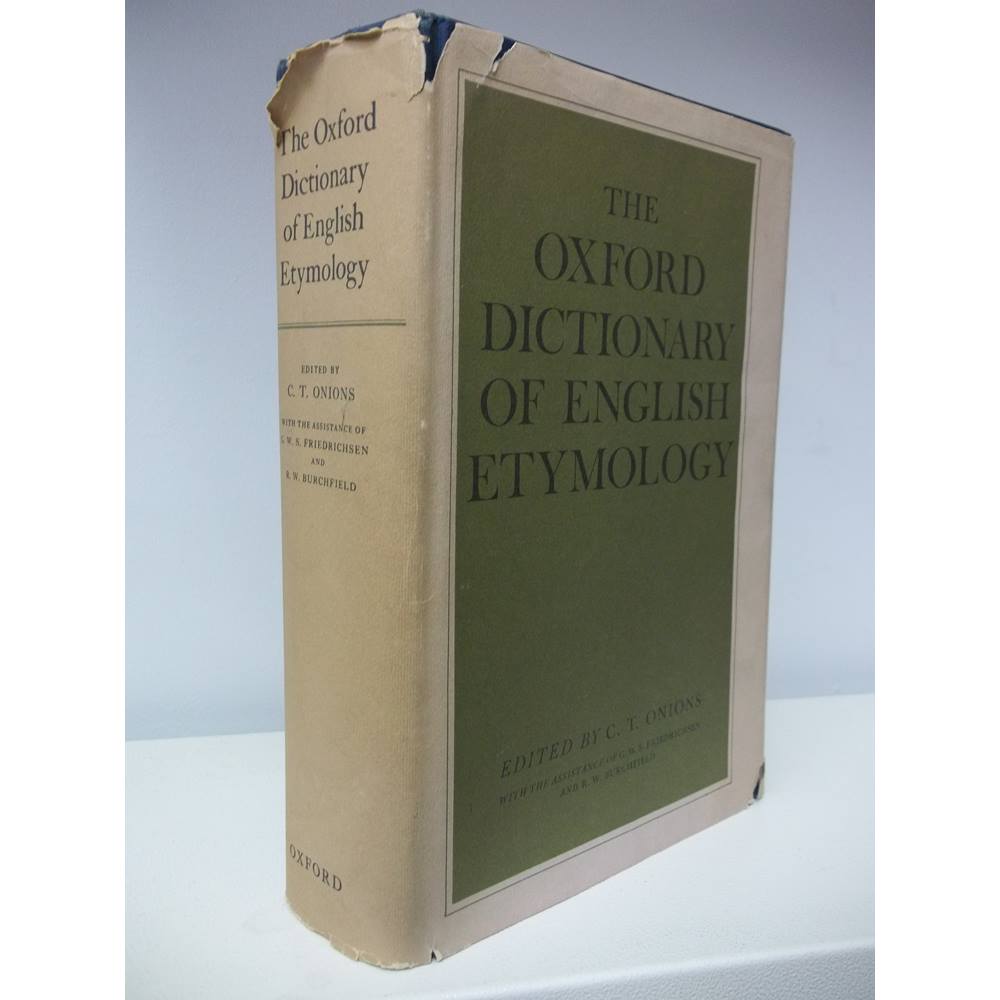 the-oxford-dictionary-of-english-etymology-c-t-onions-ed-oxfam