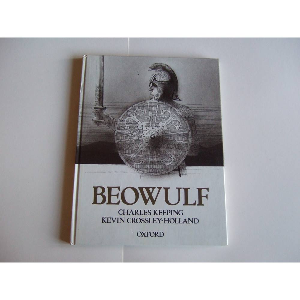 CHARLES KEEPING - KEVIN CROSSLEY-HOLLAND - BEOWULF - SIGNED | Oxfam GB ...