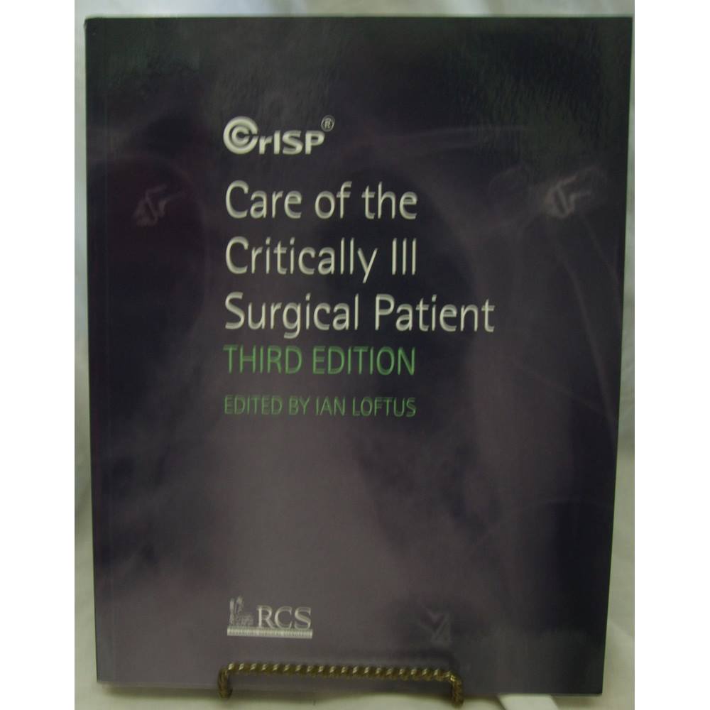 Care of the Critically Ill Surgical Patient, 3rd Edition