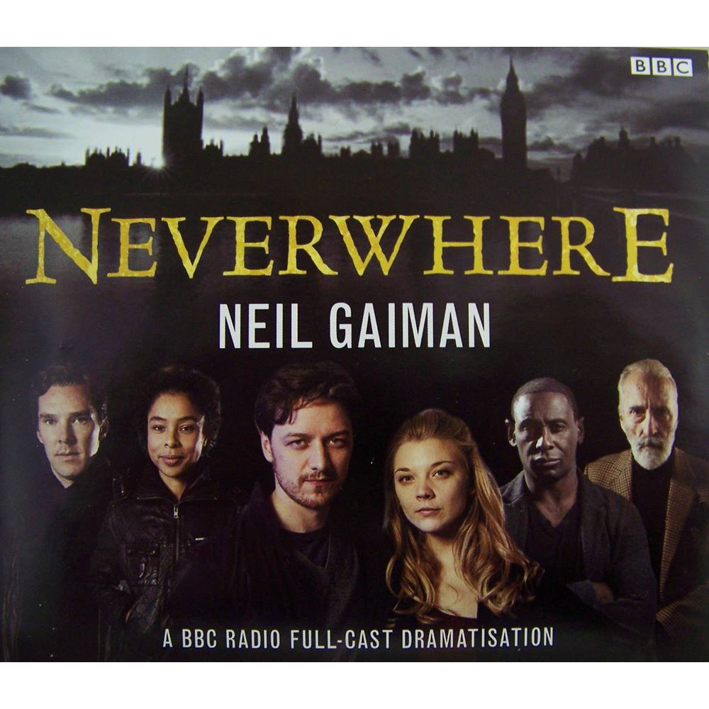 Neverwhere (BBC Radio's 2013 Dramatisation Of Gaiman's Subterranean ...