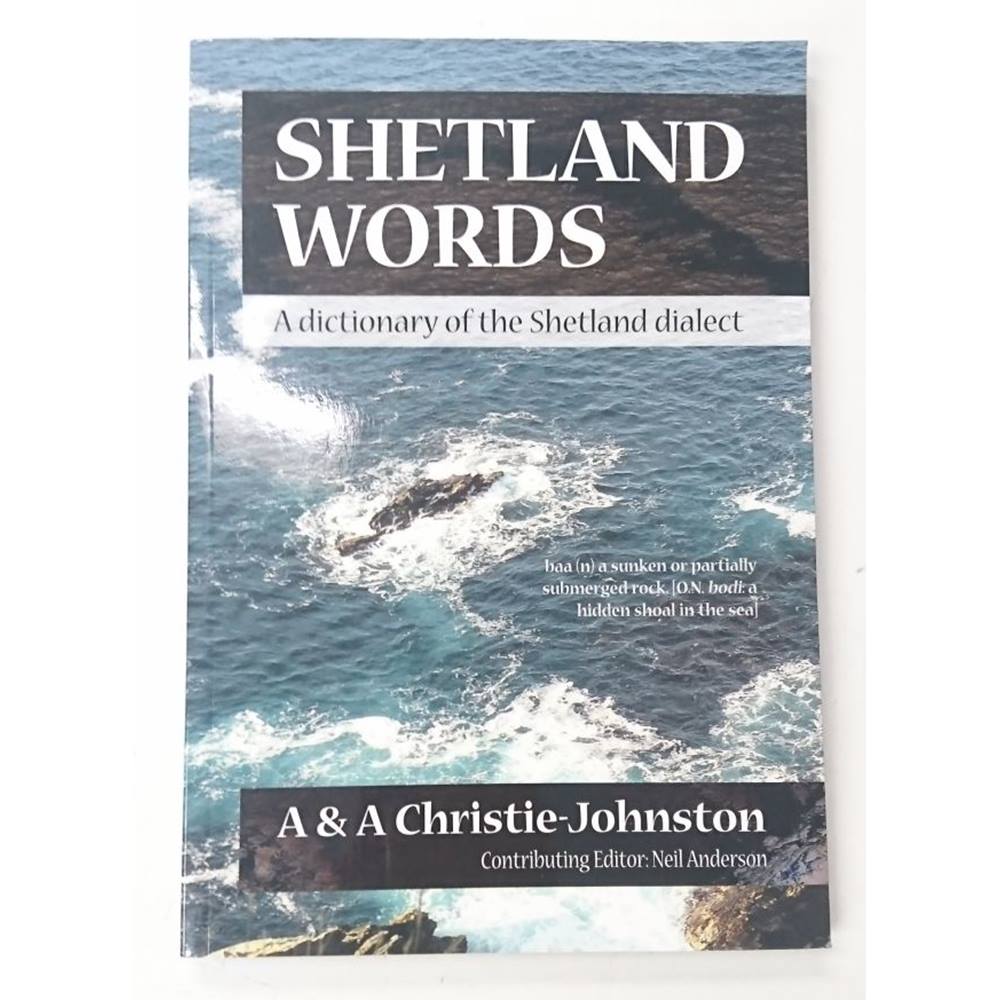 Shetland Words. A Dictionary of the Shetland Dialect | Oxfam GB | Oxfam ...