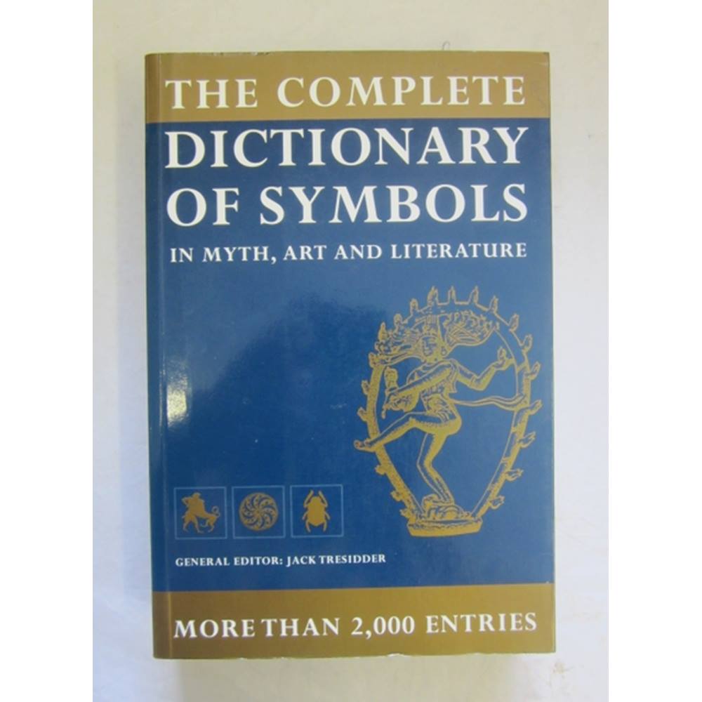 The Complete Dictionary of Symbols in Myth, Art and Literature | Oxfam ...