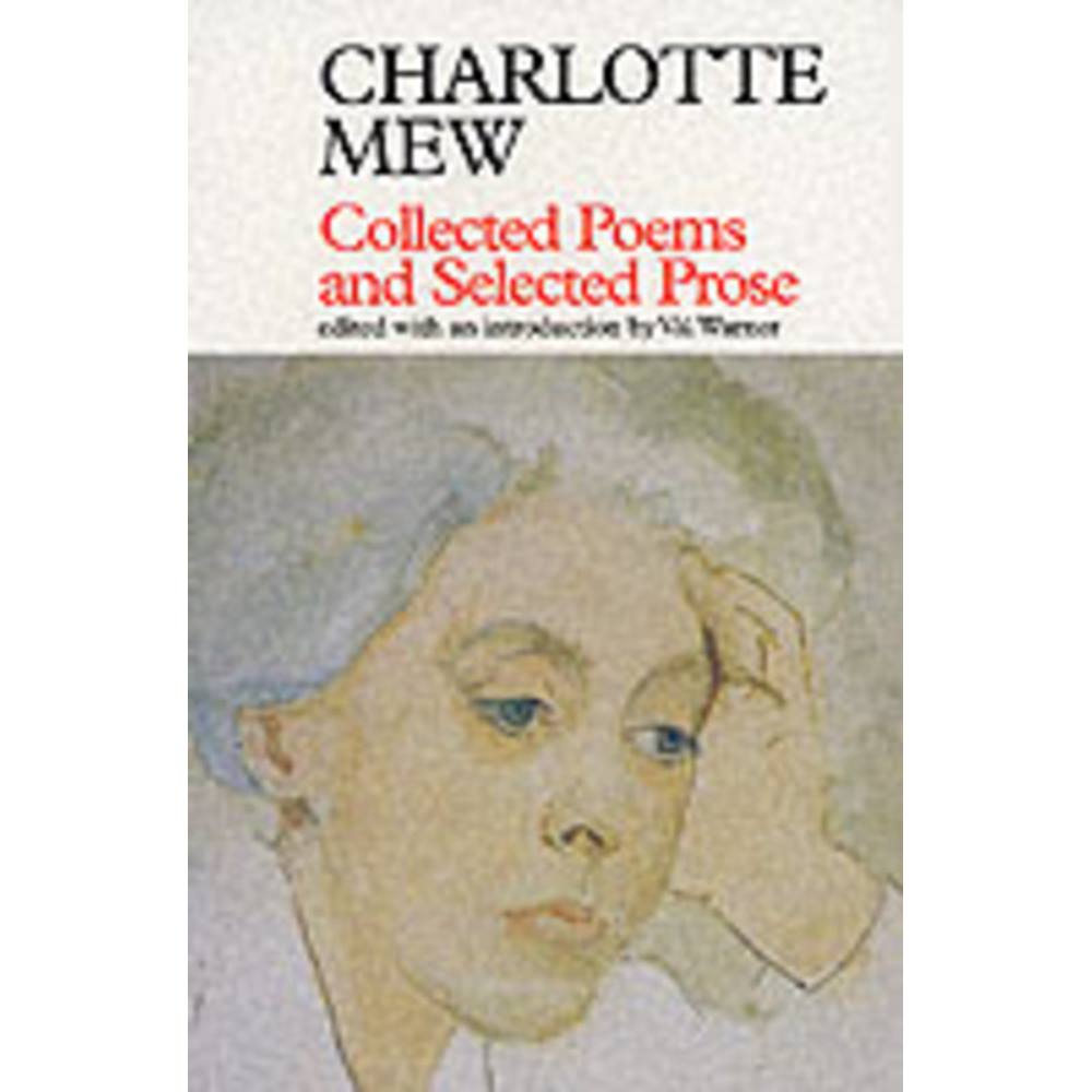 Charlotte Mew Collected poems and selected prose | Oxfam GB | Oxfam’s ...