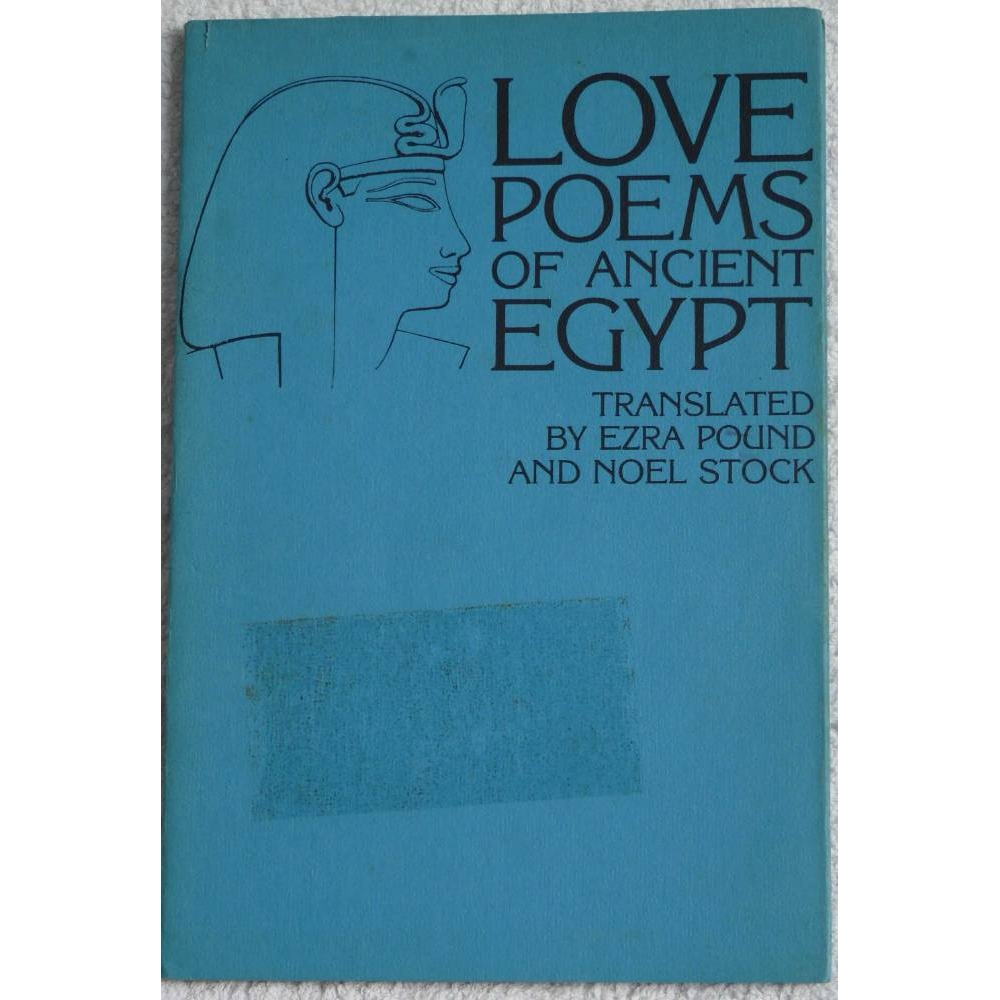 Love Poems Of Ancient Egypt Translated By Ezra Pound And Noel Stock For Sale In Sheffield