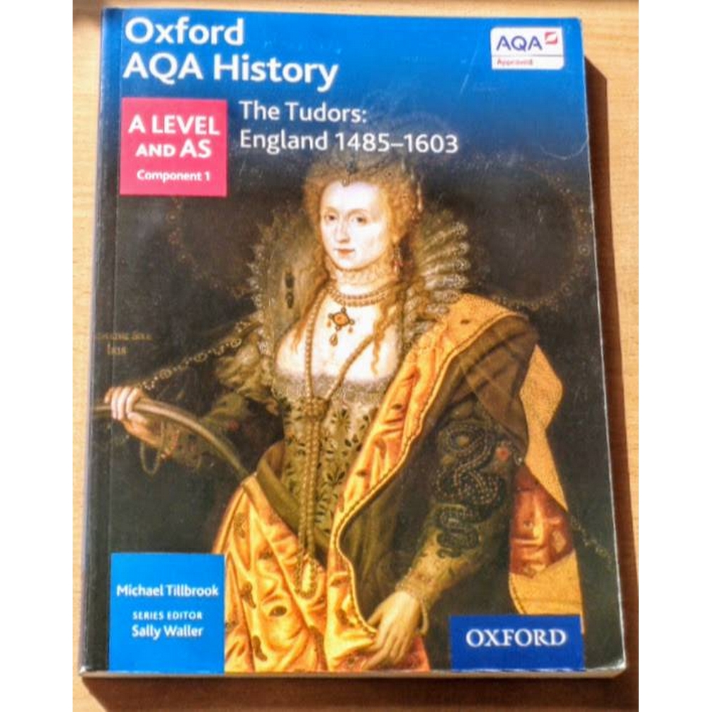 Oxford AQA History A Level And AS - The Tudors: England 1485 - 1603 ...