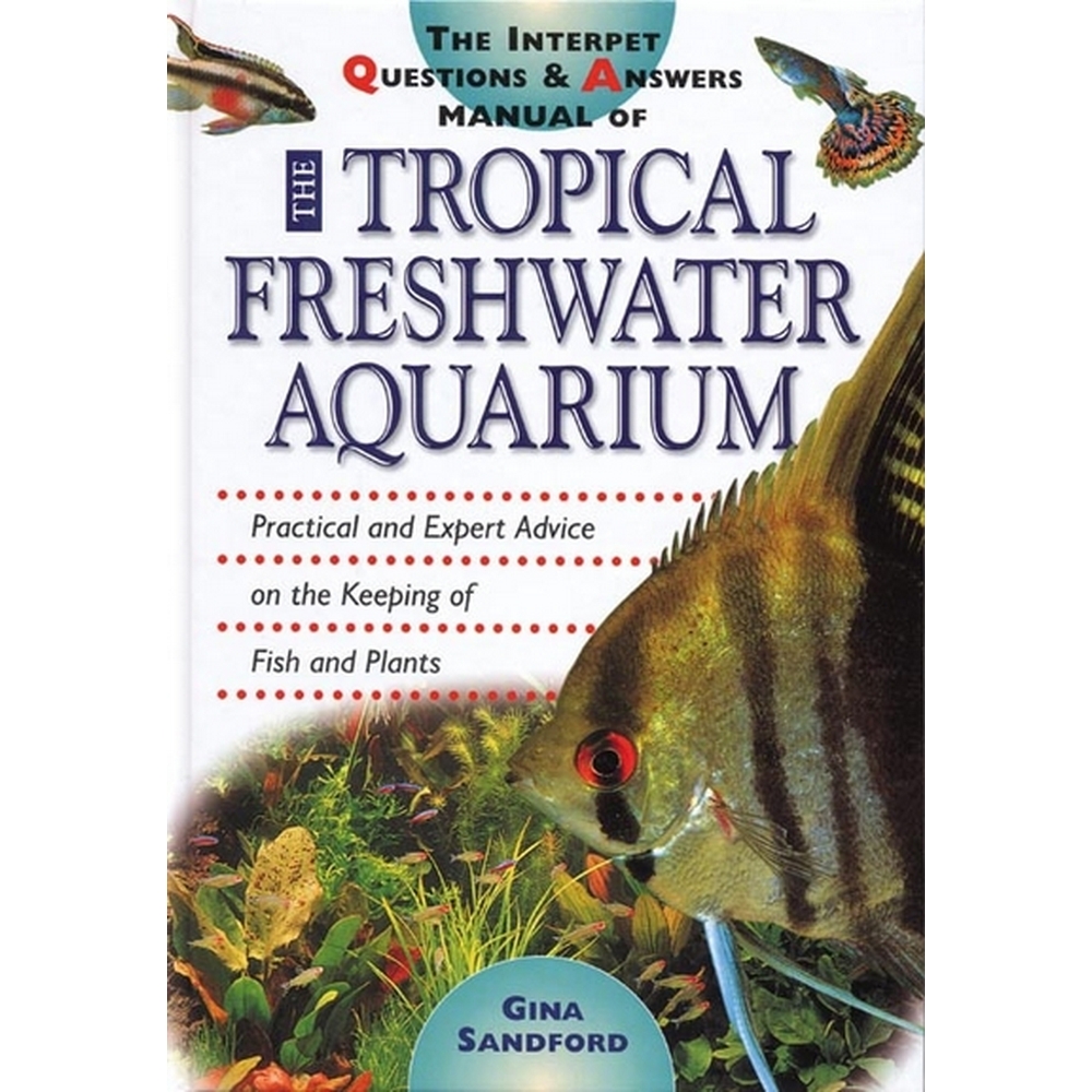 Preview of the first image of The Interpet Question and Answers Manual of the Tropical Freshwater Aquarium.