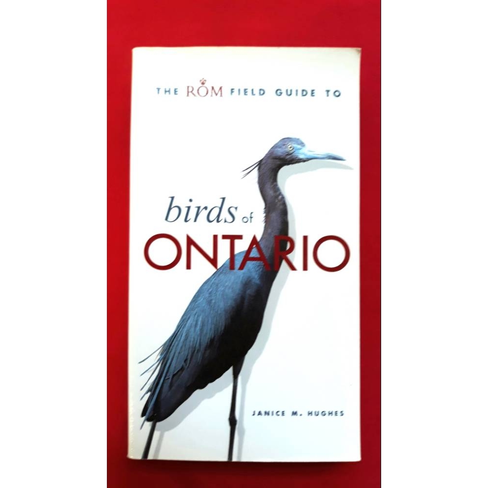 The Rom Field Guide to Birds of Ontario by Janice M Hughes For Sale in