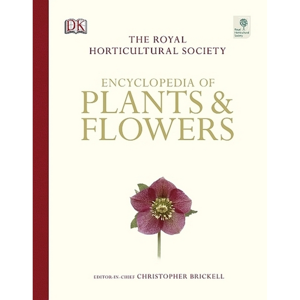 The Royal Horticultural Society encyclopedia of plants and flowers ...