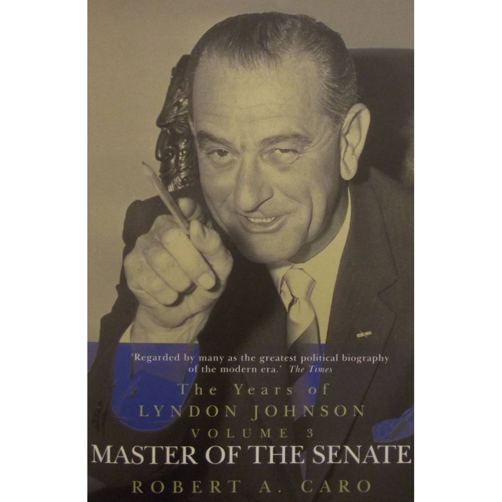 lyndon b johnson master of the senate