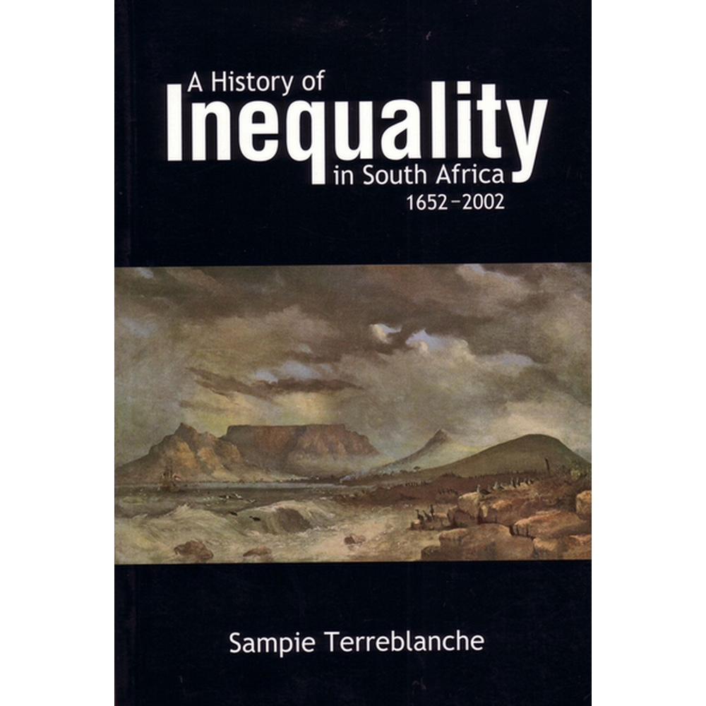 A History Of Inequality In South Africa 1652 2002 For Sale In Henley on 