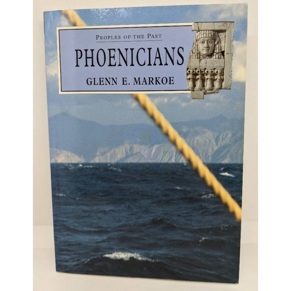 Preview of the first image of Phoenicians: Peoples Of The Past by Glenn E. Markoe.
